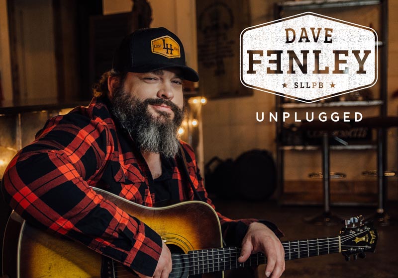 DAVE FENLEY – UNPLUGGED